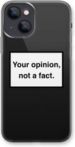 Case Company® - iPhone 13 mini hoesje - Your opinion - Soft Cover Telefoonhoesje - Bescherming aan alle Kanten en Schermrand