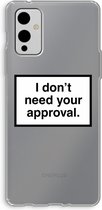 Case Company® - OnePlus 9 hoesje - Don't need approval - Soft Cover Telefoonhoesje - Bescherming aan alle Kanten en Schermrand