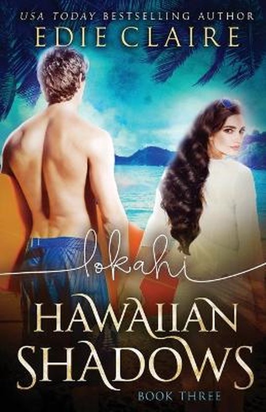 Hawaiian Shadows- Lokahi (Hawaiian Shadows, Book Three) - cover