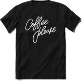 Coffee please | Koffie Kado T-Shirt Heren - Dames | Perfect Verjaardag Cadeau Shirt | Grappige Spreuken - Zinnen - Teksten | Maat XXL