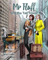 The Adventures of Mr. Fluff 1 - Mr. Fluff and the Tall Tower