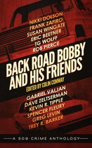 a 509 Crime Anthology 3 - Back Road Bobby and His Friends
