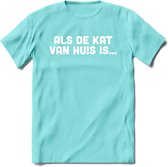 Als De Kat Van Huis Is - Katten T-Shirt Kleding Cadeau | Dames - Heren - Unisex | Kat / Dieren shirt | Grappig Verjaardag kado | Tshirt Met Print | - Licht Blauw - XXL