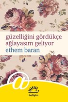 Türkçe Edebiyat 539 - Güzelliğini Gördükçe Ağlayasım Geliyor