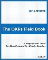 The OKRs Field Book