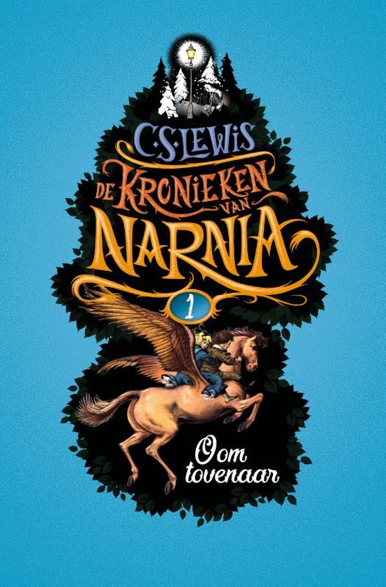 De Kronieken van Narnia 1 Oom tovenaar, C.S. Lewis 9789026625510 Boeken De Kronieken van Narnia 1 Oom tovenaar, C.S. Lewis 9789026625510 Boeken