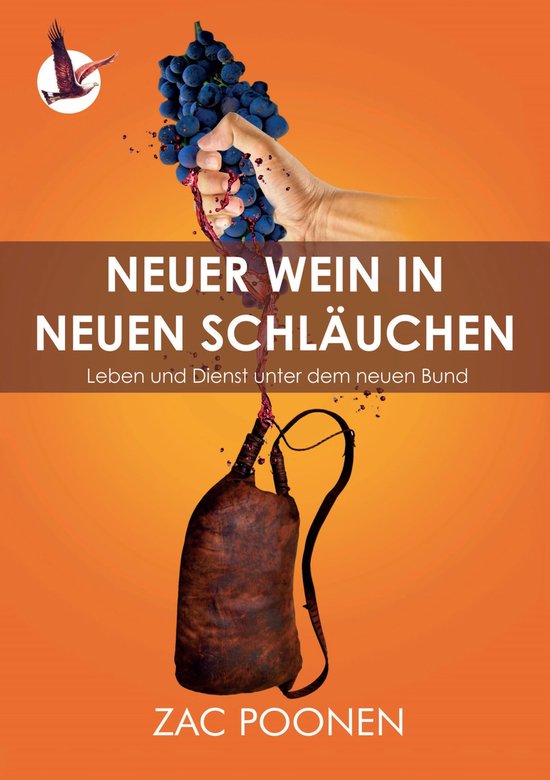 Neuer Wein In Alten Schläuchen Neuer Wein in neuen Schläuchen (ebook), Zac Poonen | 9783847694571