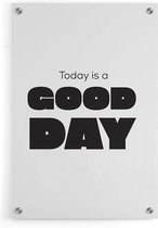 Walljar - Today Is A Good Day - Muurdecoratie - Plexiglas schilderij