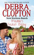 New Horizon Ranch 7 - Maddie’s Secret Baby