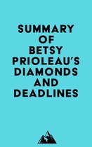 Summary of Betsy Prioleau's Diamonds and Deadlines