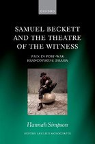 Oxford English Monographs- Samuel Beckett and the Theatre of the Witness