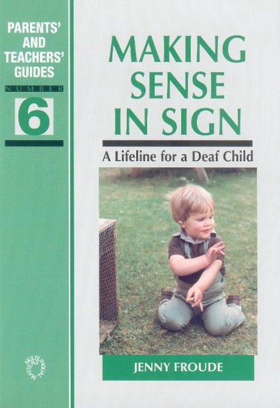 Parents' and Teachers' Guides 6 - Making Sense in Sign