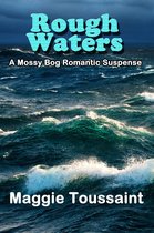 A Mossy Bog Romantic Suspense 3 - Rough Waters