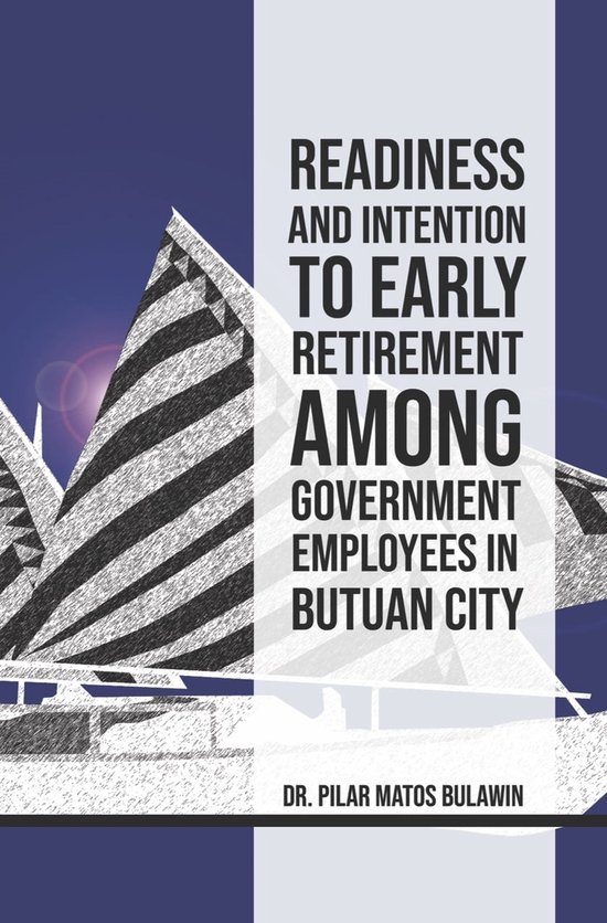 Readiness and Intention to Early Retirement Among Government Employees