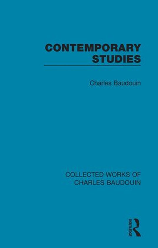 Collected Works of Charles Baudouin - Contemporary Studies - cover