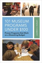 American Association for State and Local History - 101 Museum Programs Under $100