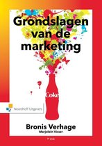 Samenvatting Grondslagen van de marketing, ISBN: 9789001853174  Grondslagen Van De Marketing