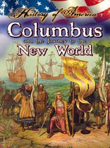 History of America - Columbus And The Journey To The New World