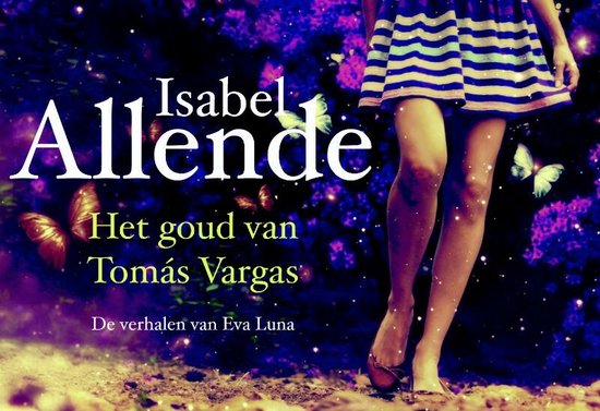 Cover van het boek 'Het goud van Thomas Vargas/Verhalen van Eva Luna DL' van I Allende