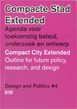Design and politics #4: Compacte stad Extended / Compact city extended