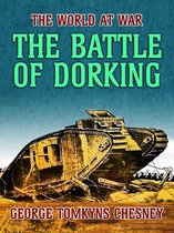 The World At War - The Battle of Dorking