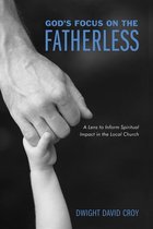 God’s Focus on the Fatherless