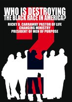 Who Is Destroying the Black Race in America?