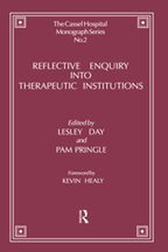 The Cassel Hospital Monograph Series - Reflective Enquiry in ... - cover