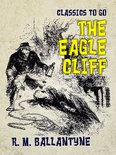 Classics To Go - The Eagle Cliff