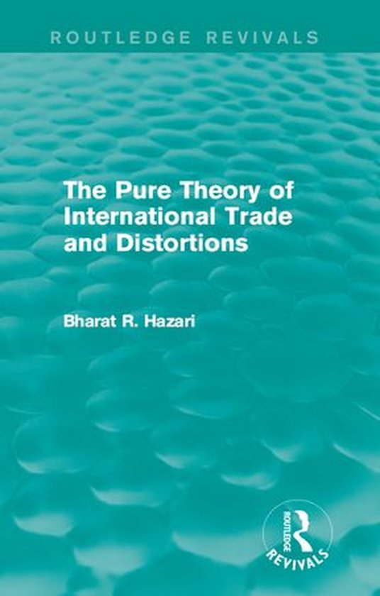 The Pure Theory of International Trade and Distortions (Rout ... - cover