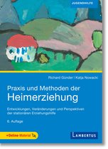 Praxis und Methoden der Heimerziehung