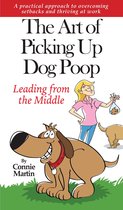 The Art of Picking up Dog Poop- Leading from the Middle