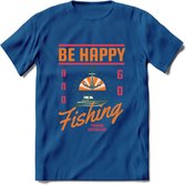 Be Happy Go Fishing - Vissen T-Shirt | Oranje | Grappig Verjaardag Vis Hobby Cadeau Shirt | Dames - Heren - Unisex | Tshirt Hengelsport Kleding Kado - Donker Blauw - 3XL