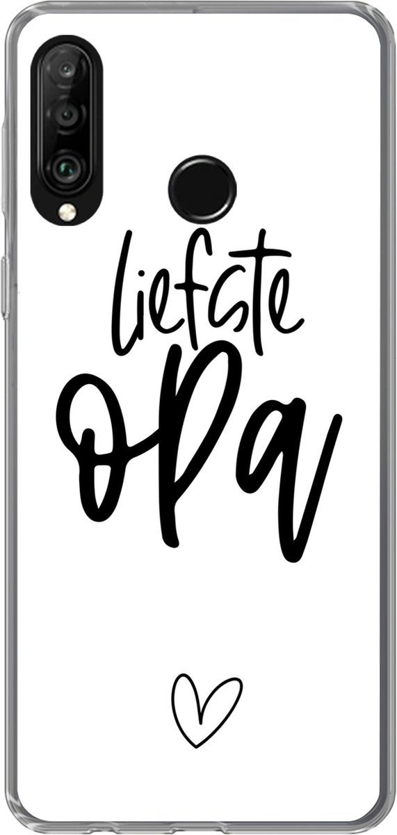 Telefoonhoesje Geschikt voor Huawei P30 Lite hoesje - Spreuken - Liefste opa - Opa - Quotes - Siliconen Telefoonhoesje Telefoonhoesje