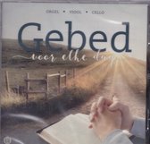 Gebed voor elke dag / orgel - viool - cello