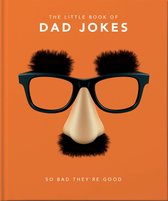 Little Book of Dad Jokes: So Bad They're Good