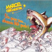 Marcel Et Son Orchestre - Un Pour Tous.. Chacun Ma Gueule (CD)