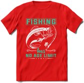 Fishing Has No Age Limit - Vissen T-Shirt | Aqua | Grappig Verjaardag Vis Hobby Cadeau Shirt | Dames - Heren - Unisex | Tshirt Hengelsport Kleding Kado - Rood - L