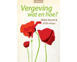 Vergeving wat en hoe