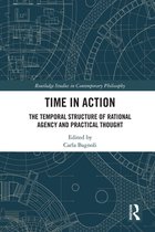 Routledge Studies in Contemporary Philosophy - Time in Action