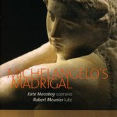 Macoboy Kate & Meunier Robert - Michelangelo's Madrigal (CD)