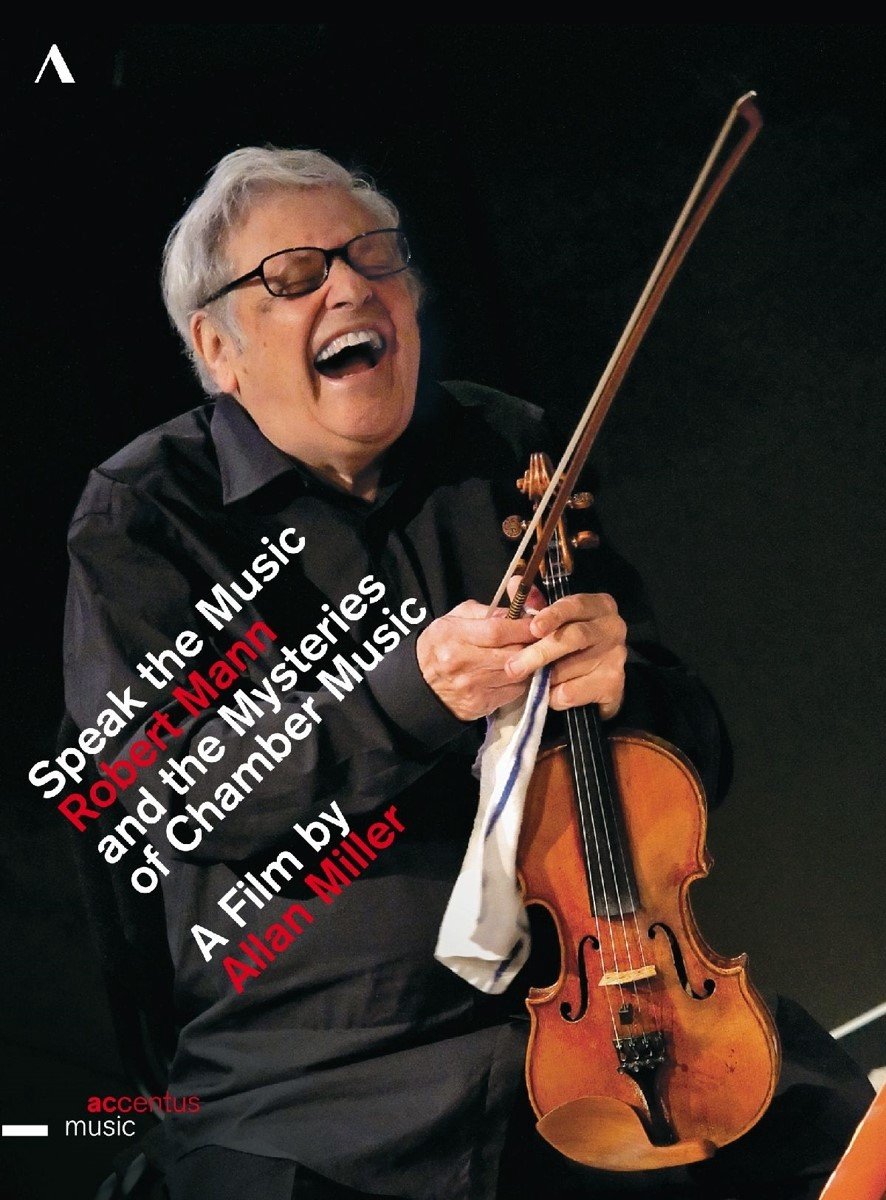 Robert Mann, Juilliard String Quatet - Speak The Music, Robert Mann And The Mysteries Of Chamber Music (DVD)