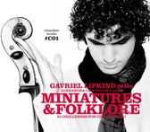 Gavriel Lipkind - Miniatures & Folklore (CD)