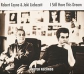 Robert Coyne With Jaki Liebezeit - I Still Have This Dream (CD)