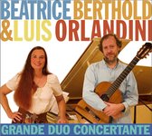 Beatrice Berthold & Luis Orlandini - Grande Duo Concertante (CD)