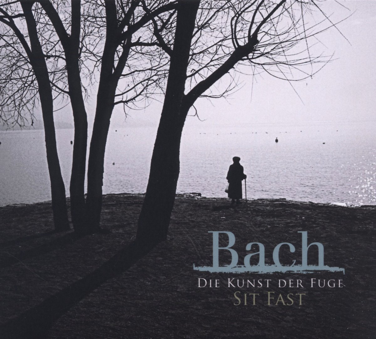 Sit Fast - J.S. Bach: Die Kunst Der Fuge (CD)