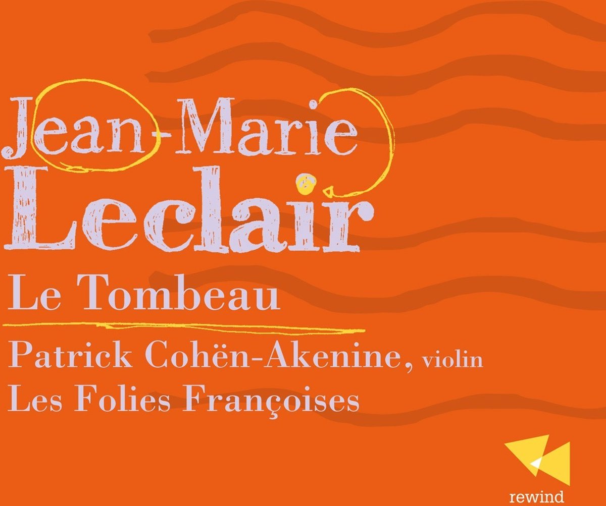 Les Folies Françoises & Patrick Cohën-Akenine - Leclair: Le Tombeau (CD)