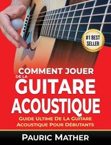 Comment Jouer De La Guitare Acoustique