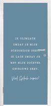 Deursticker Spreuken - Zoon - Trouwen - 95x235 cm - Deurposter