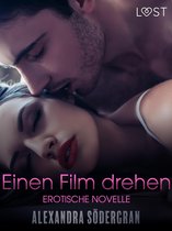 LUST - Einen Film drehen - Erotische Novelle